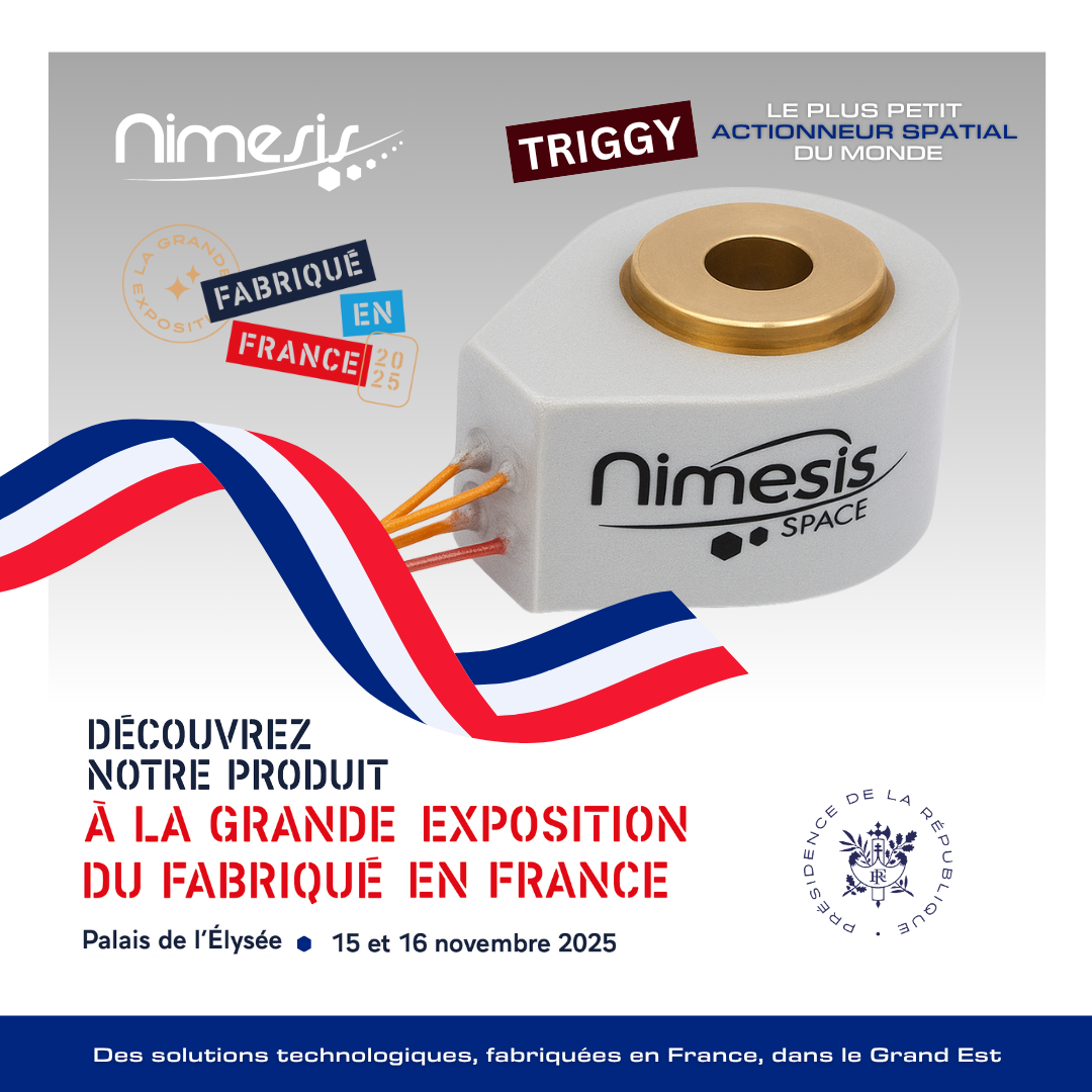 Actionneurs spatiaux Triggy fabriqués en France par Nimesis Technology.